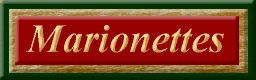 Marionettes